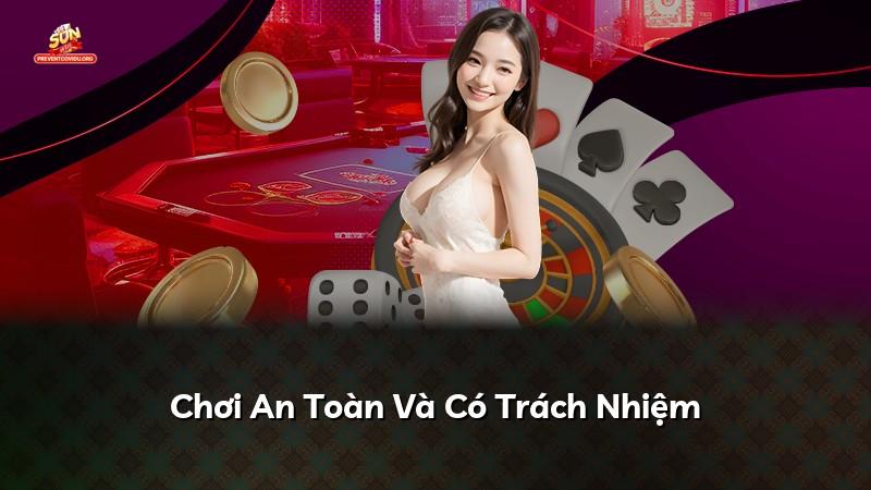 Chơi An Toàn Và Có Trách Nhiệm