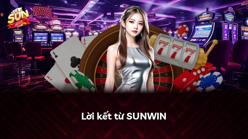 Lời kết từ SUNWIN