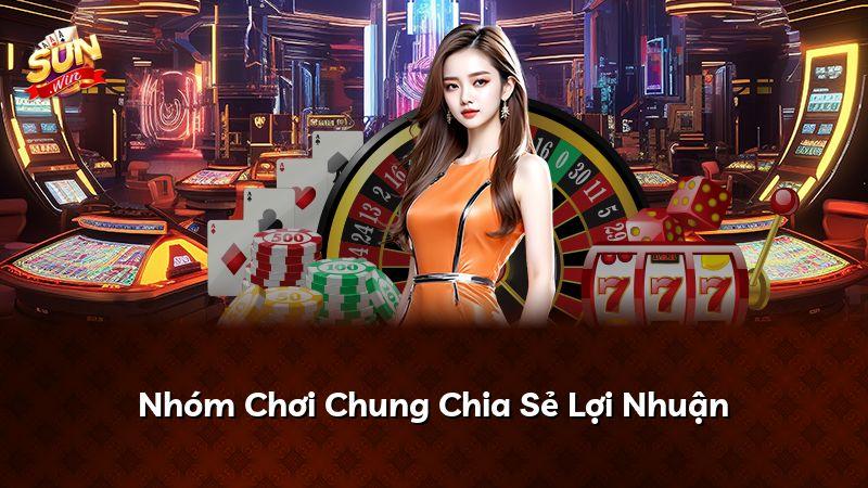Nhóm Chơi Chung Chia Sẻ Lợi Nhuận